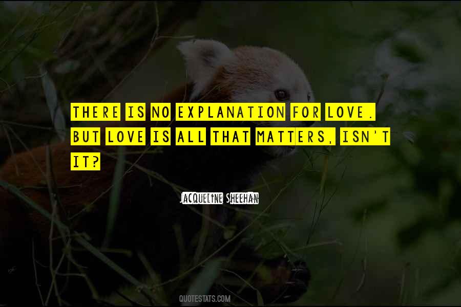 Quotes About Love Is All That Matters #411315