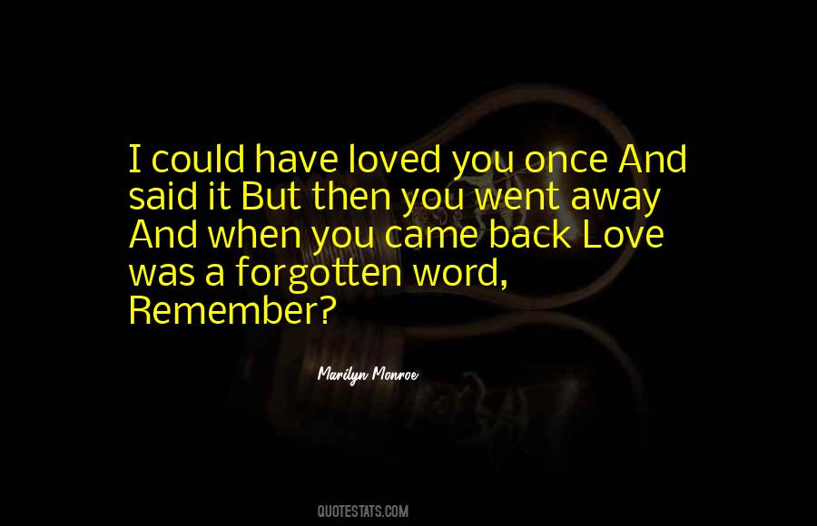 Love Forgotten Quotes #354525