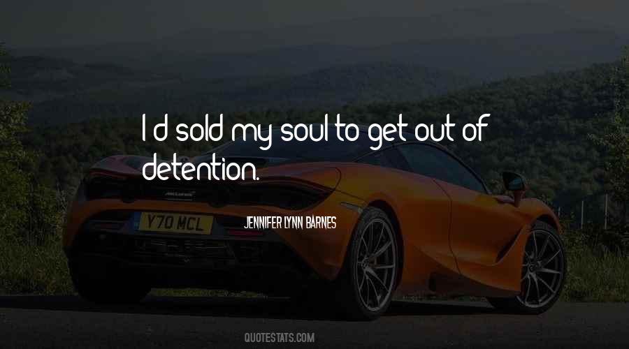 Quotes About Detention #1094428