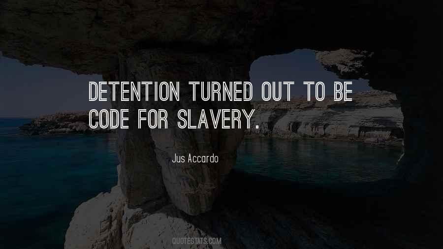 Quotes About Detention #753306