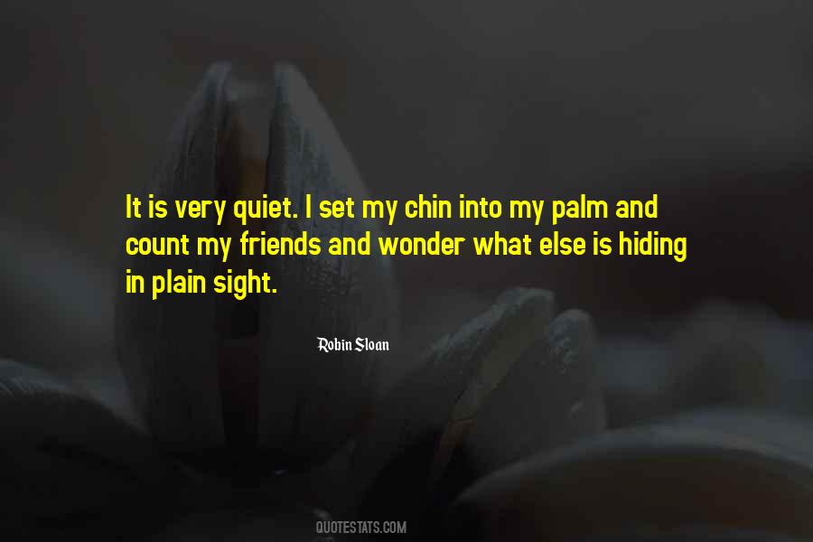 Quotes About Hiding In Plain Sight #441152