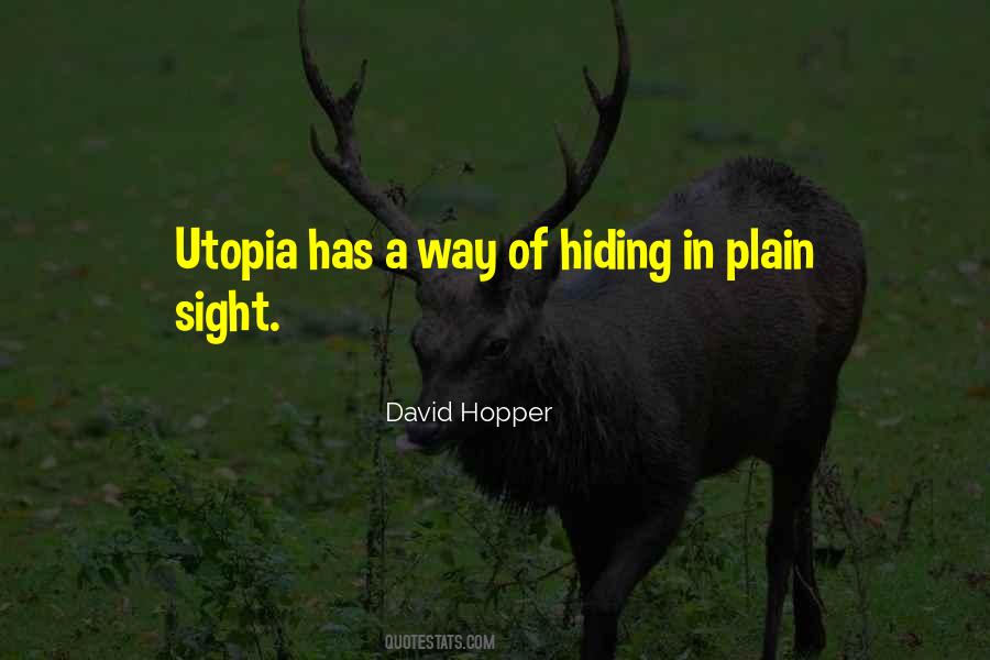 Quotes About Hiding In Plain Sight #60958