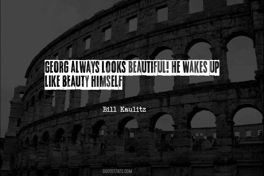 He Wakes Quotes #561820