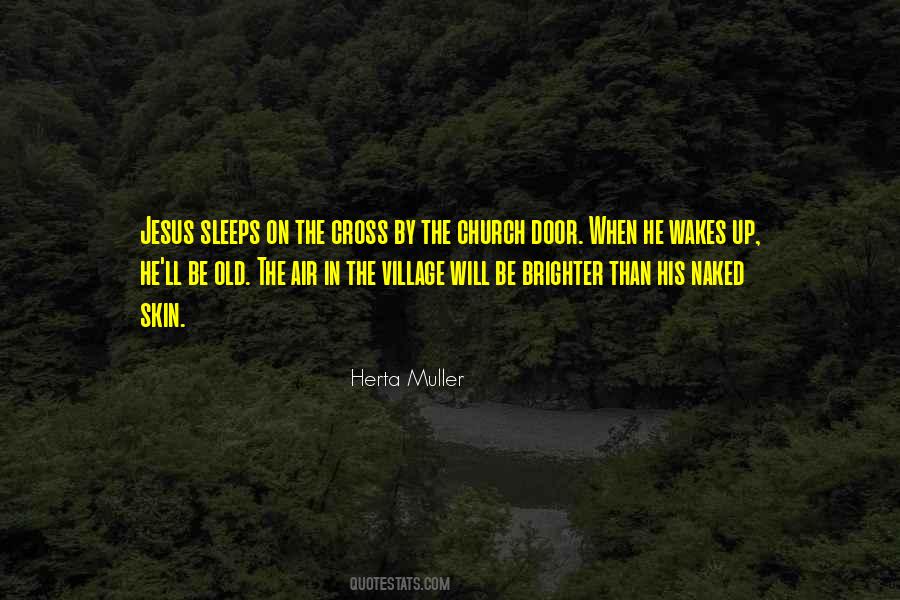 He Wakes Quotes #710761