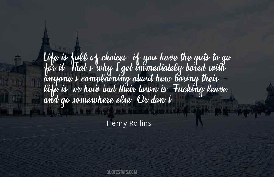 Quotes About Life Is Full Of Choices #1206124