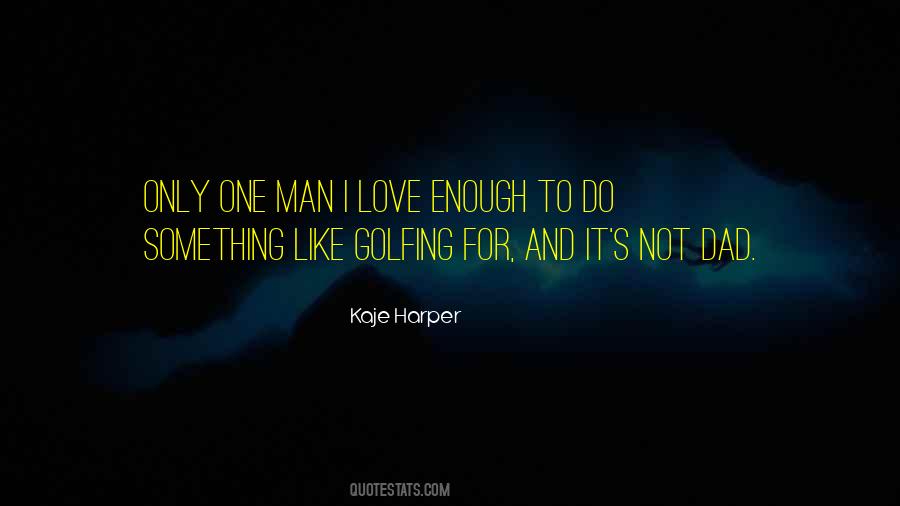 Quotes About Golfing #1530780