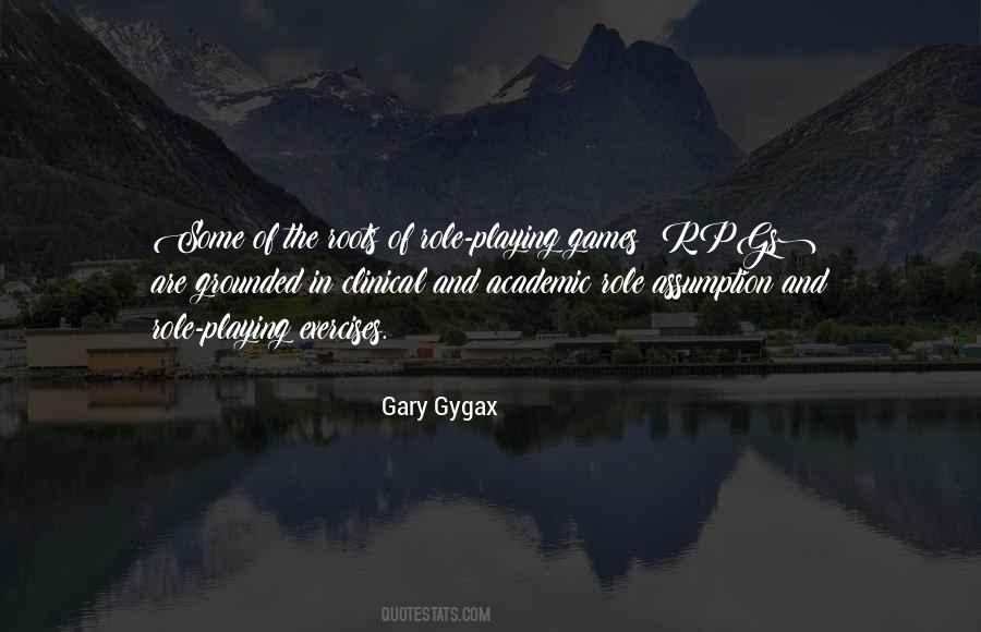 Quotes About Role Playing Games #223924