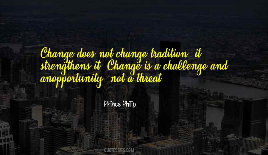 Quotes About Tradition Vs Change #1586240