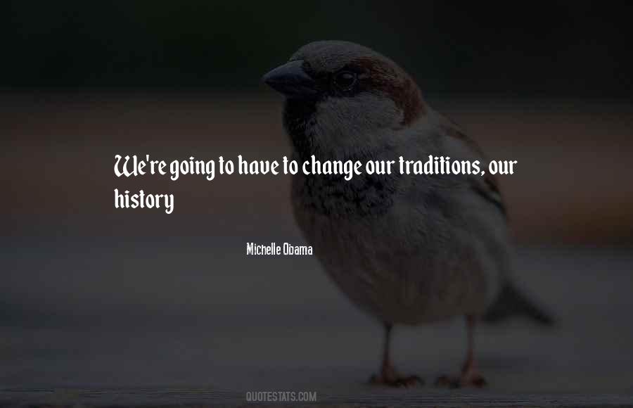 Quotes About Tradition Vs Change #211785