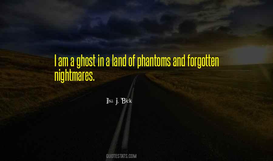 Quotes About Phantoms #1465871