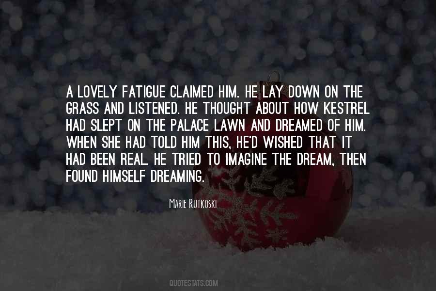 Dream About Him Quotes #1710919