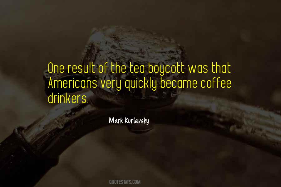 Quotes About Tea Drinkers #1764181