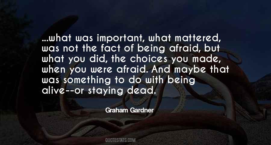 Quotes About Being Afraid #1230828