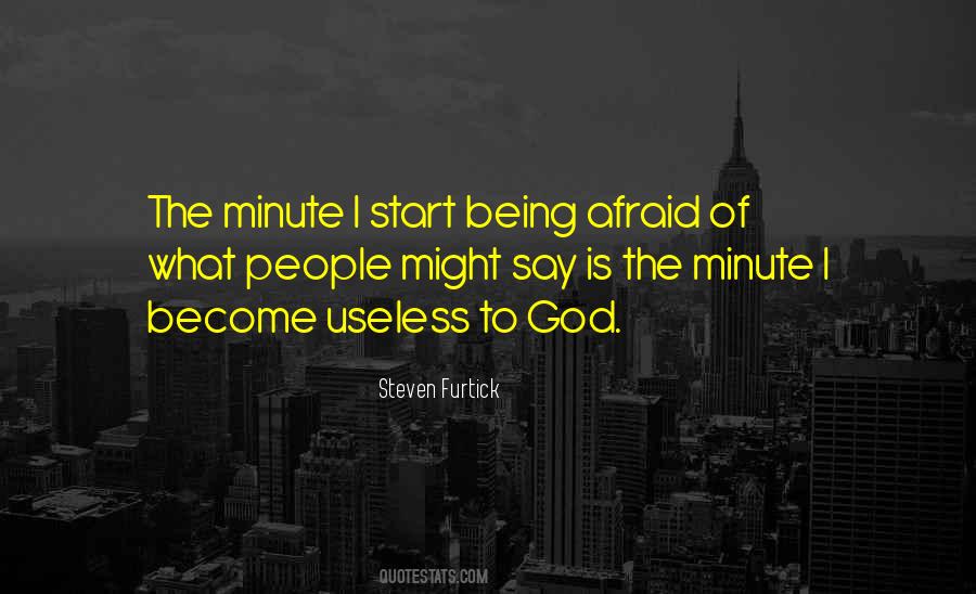 Quotes About Being Afraid #1324251