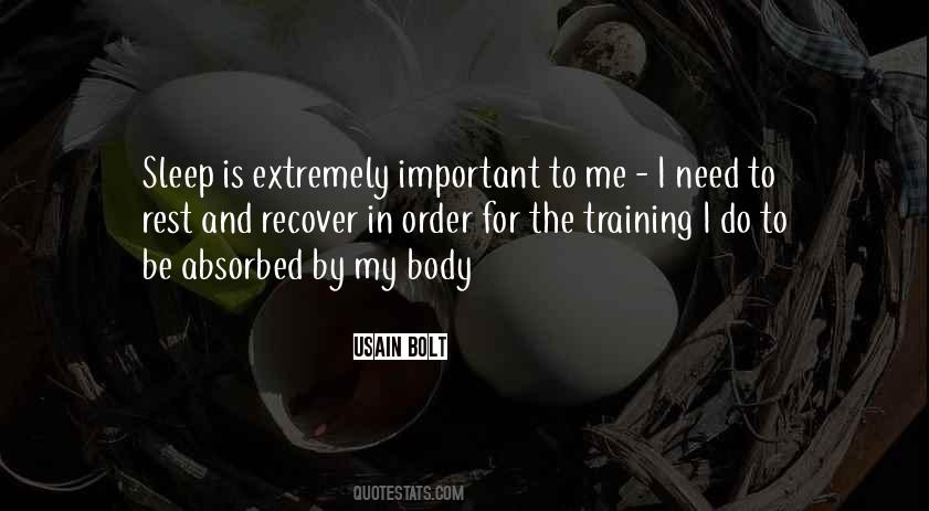 Need For Rest Quotes #1074910