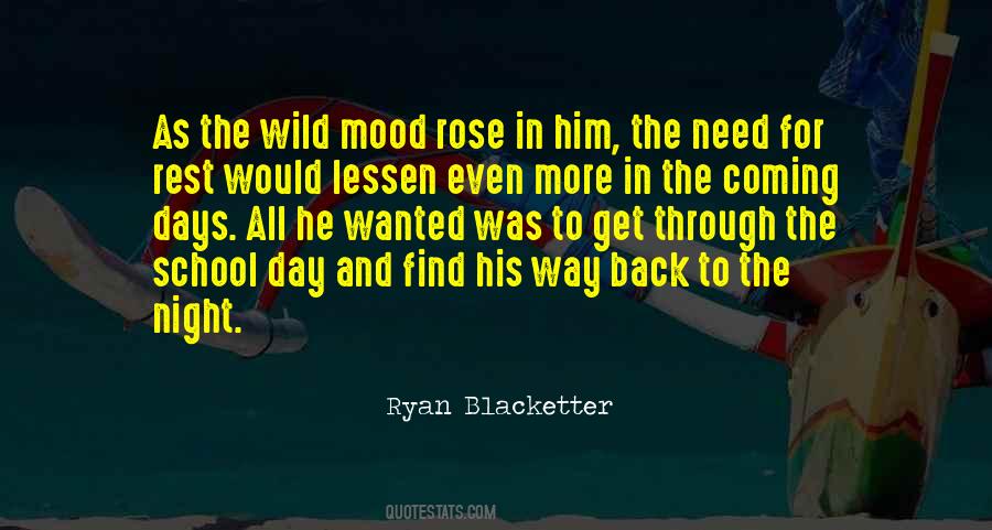 Need For Rest Quotes #1321373