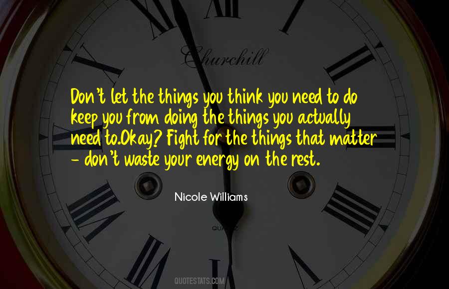Need For Rest Quotes #385103