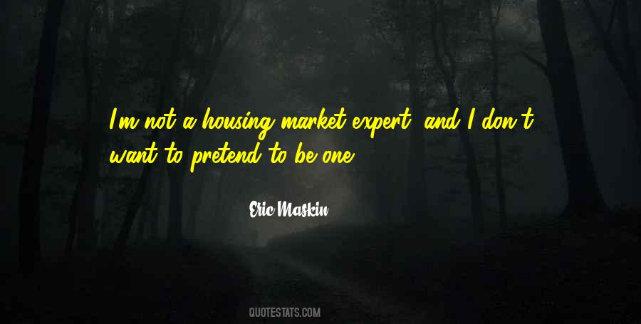 Quotes About The Housing Market #1852802
