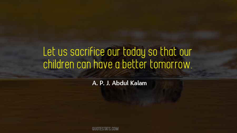 Quotes About A Better Tomorrow #1069968