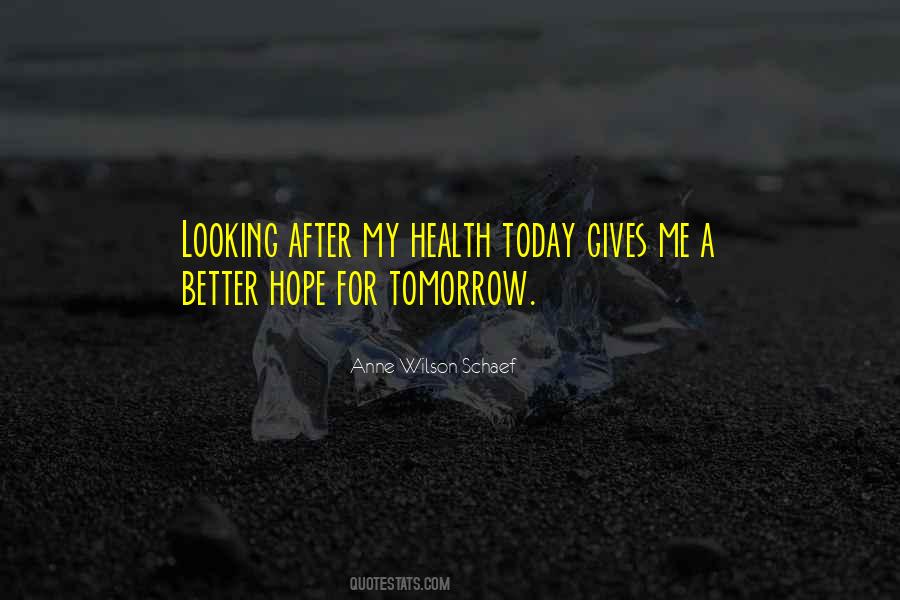 Quotes About A Better Tomorrow #1144468