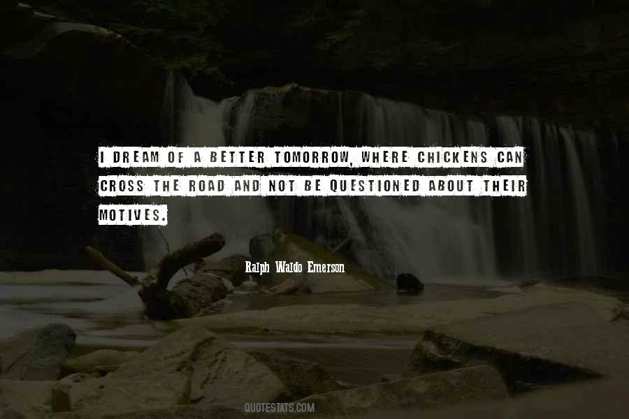 Quotes About A Better Tomorrow #1149119