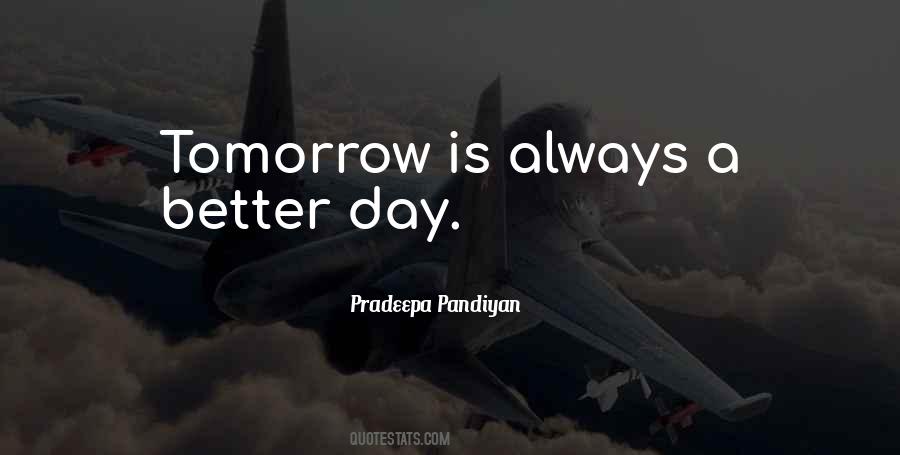 Quotes About A Better Tomorrow #1237889