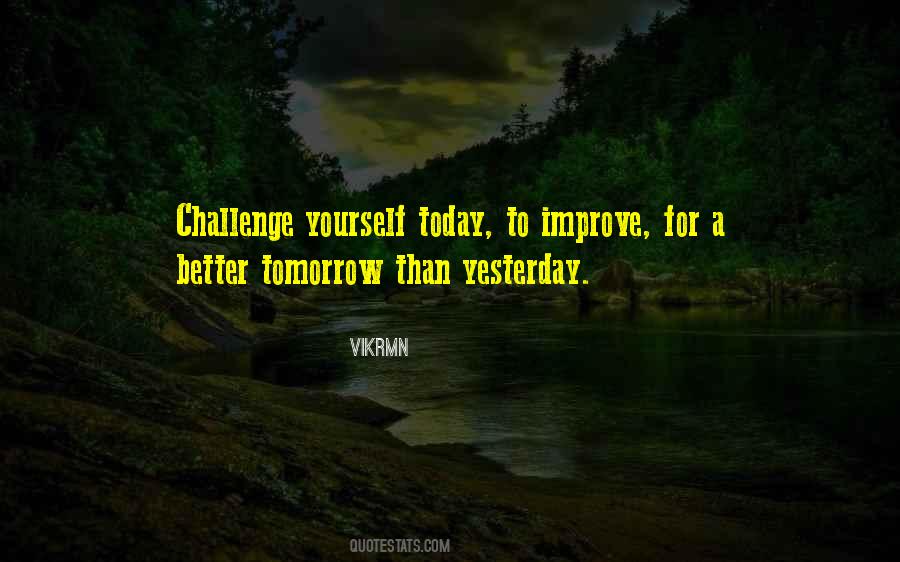 Quotes About A Better Tomorrow #321512