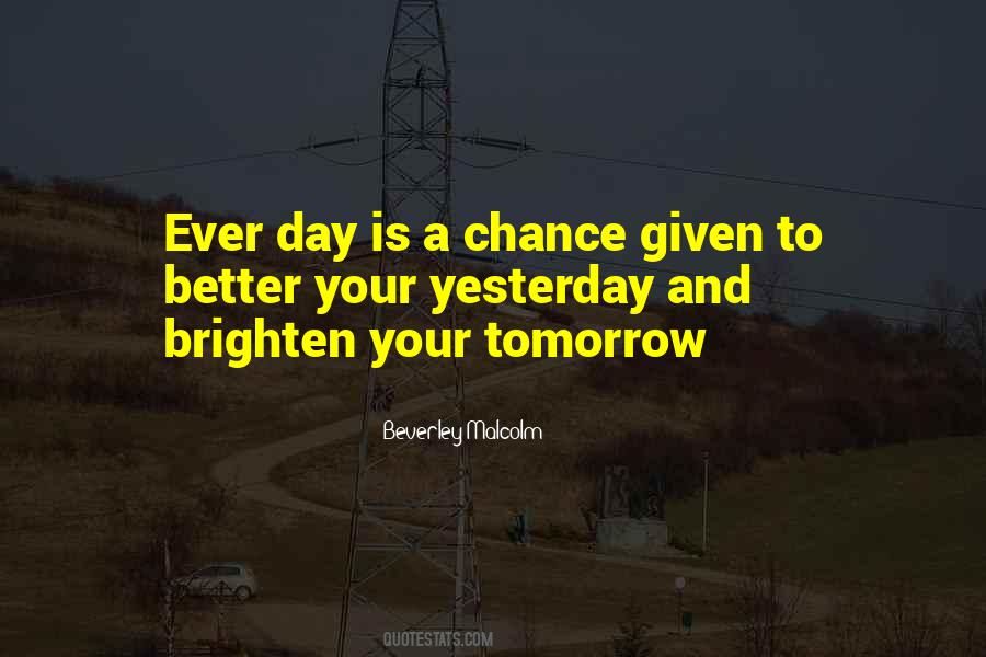 Quotes About A Better Tomorrow #332862