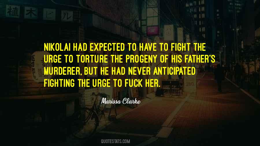 Fighting The Urge Quotes #1001176