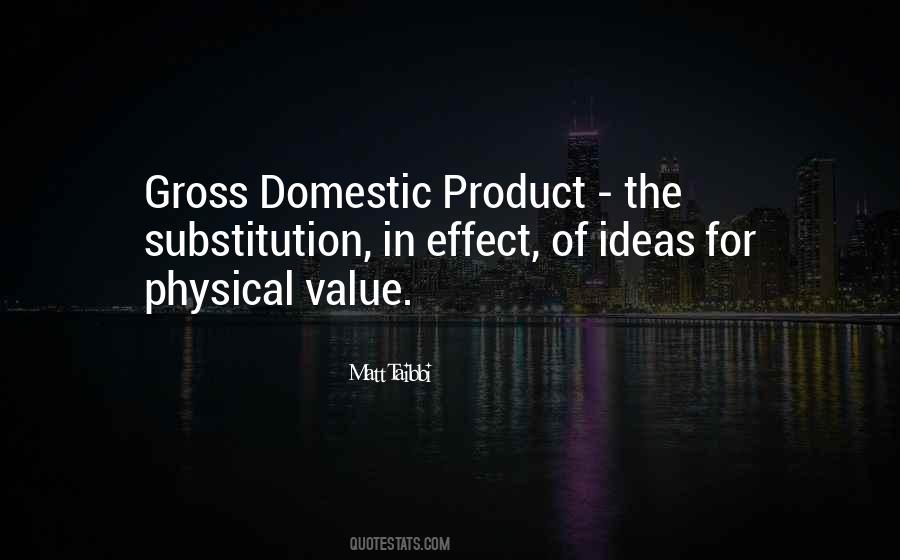 Quotes About Gross Domestic Product #1074748