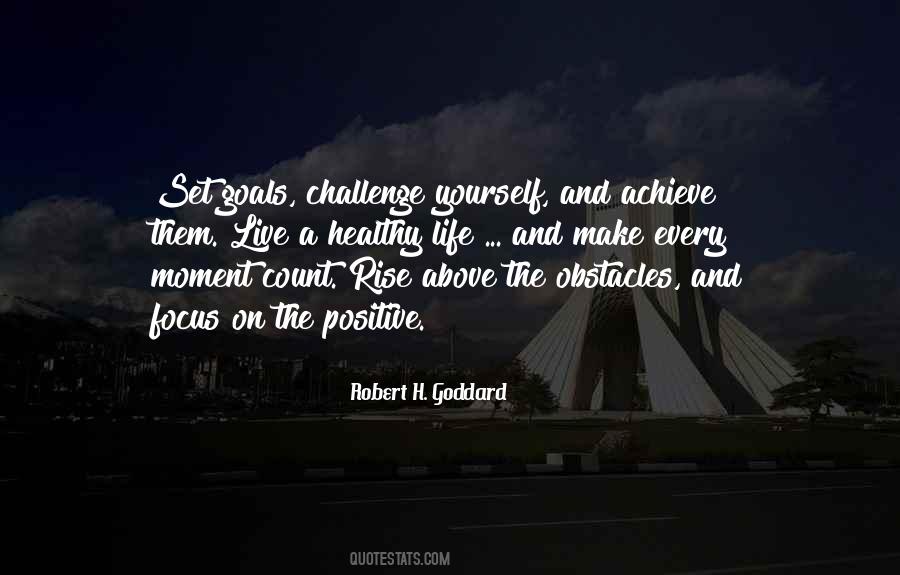 Quotes About Goals And Challenges #1480350