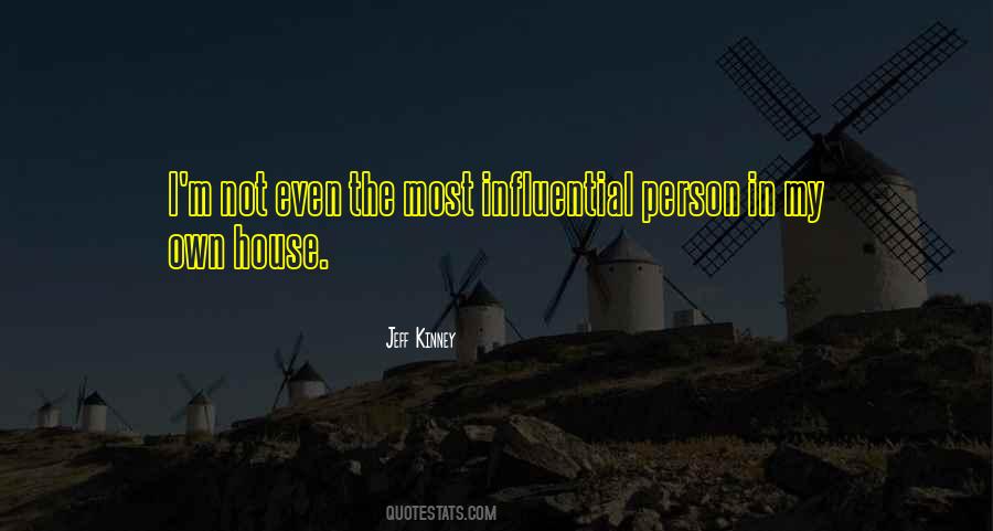 Quotes About Influential Person #345136