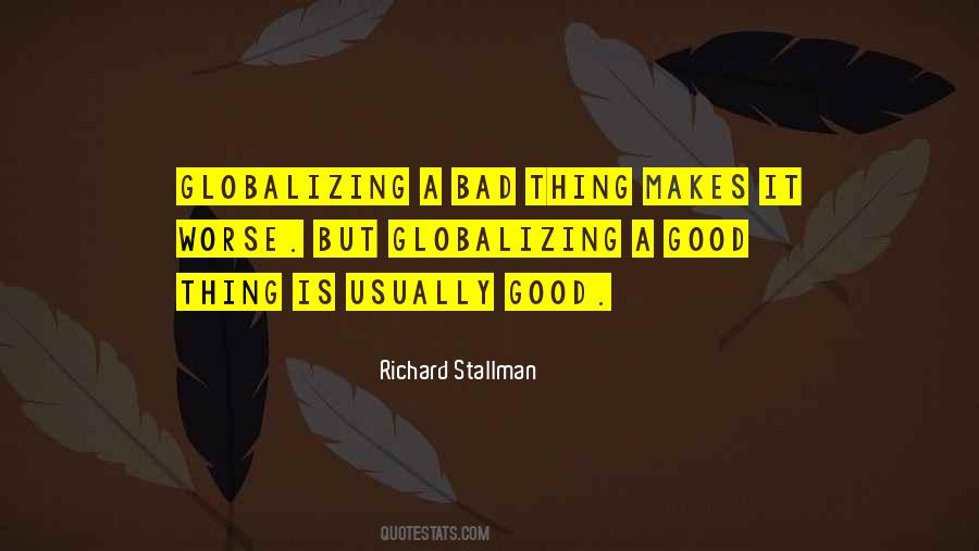 Good Thing Is Quotes #1627164