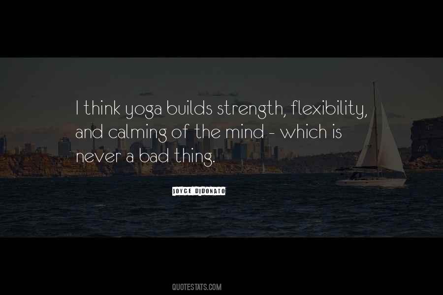 Quotes About Flexibility #1159554