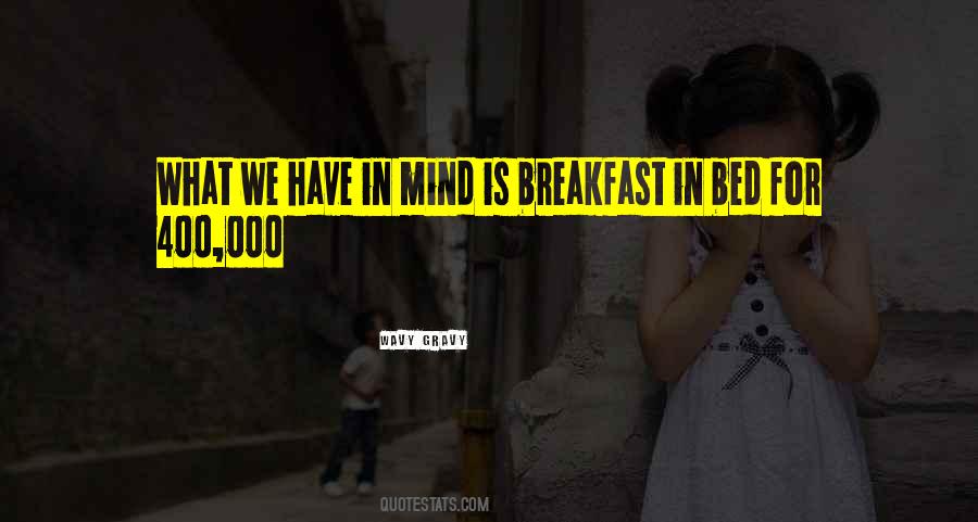 Quotes About Breakfast In Bed #1779868