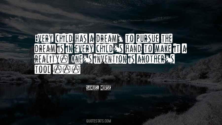 Dream To Pursue Quotes #1426056