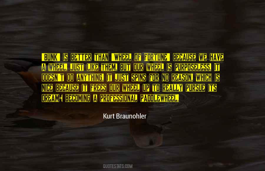 Dream To Pursue Quotes #1684133