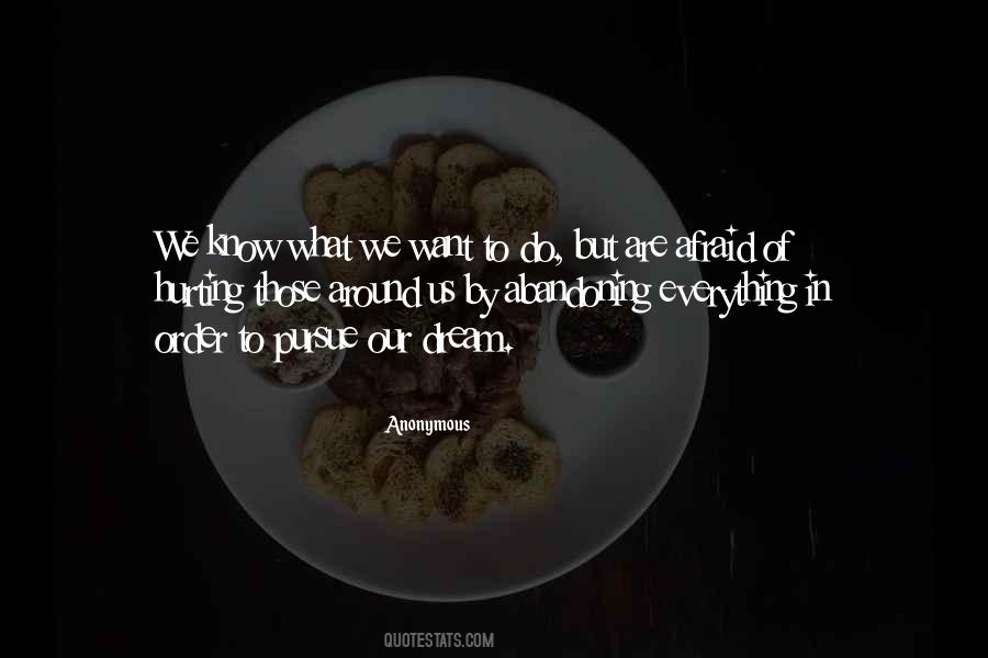 Dream To Pursue Quotes #1748120