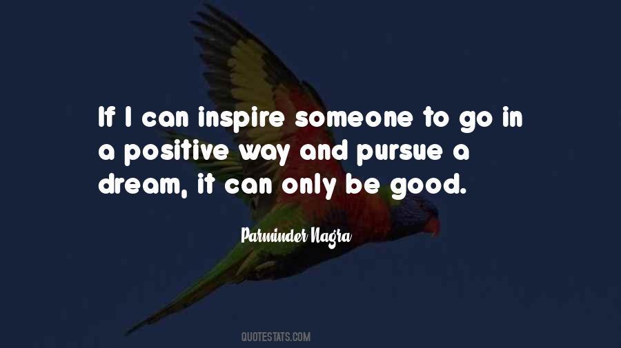 Dream To Pursue Quotes #777728