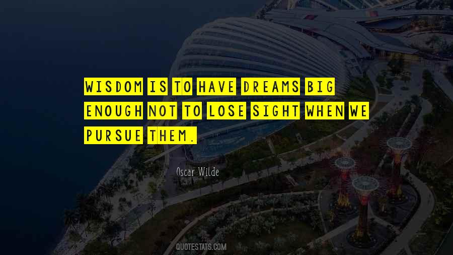 Dream To Pursue Quotes #856689