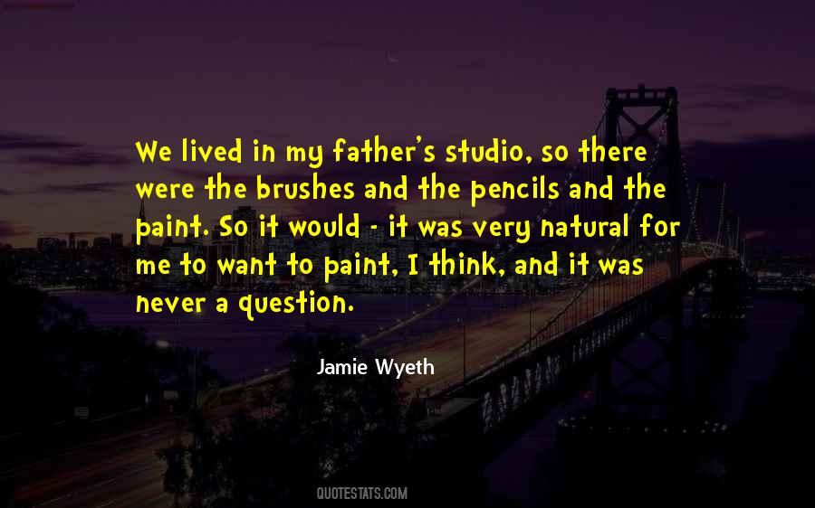 Quotes About Paint Brushes #213652