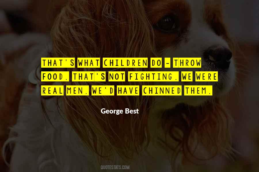 Quotes About Not Fighting #1167501