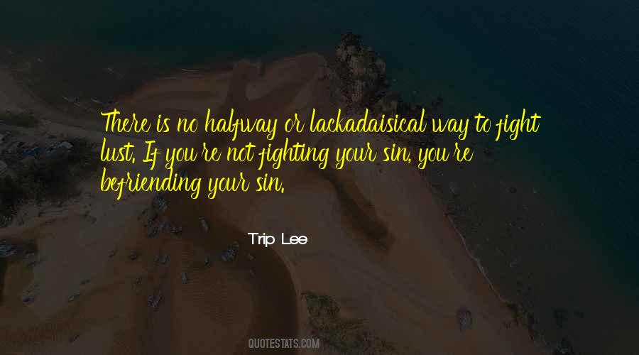 Quotes About Not Fighting #1387105