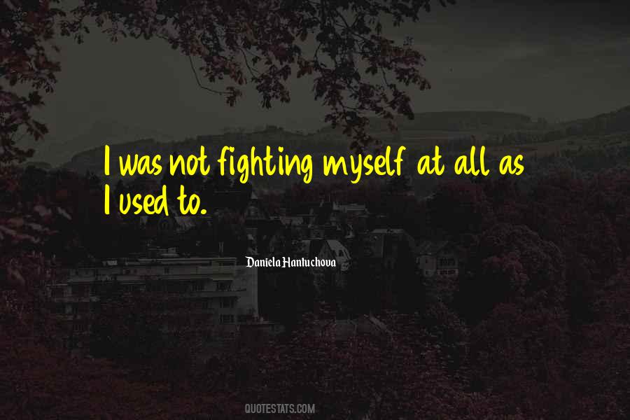 Quotes About Not Fighting #1390525