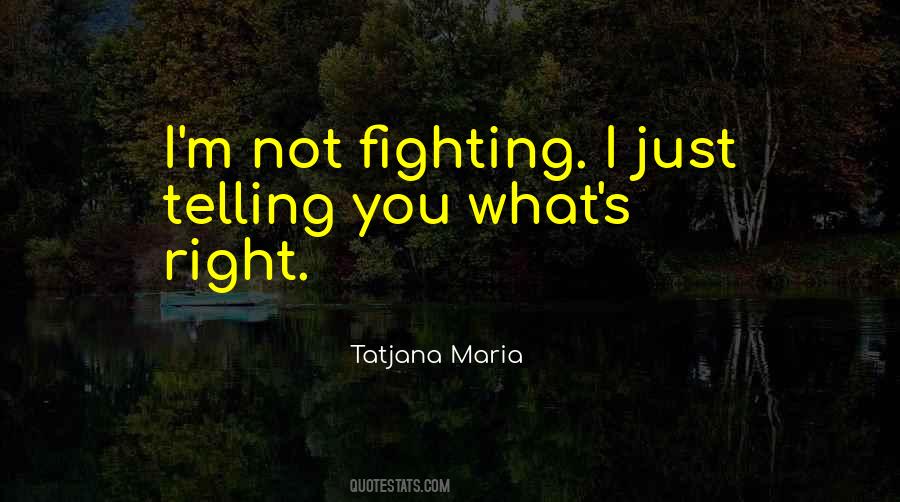 Quotes About Not Fighting #1451995