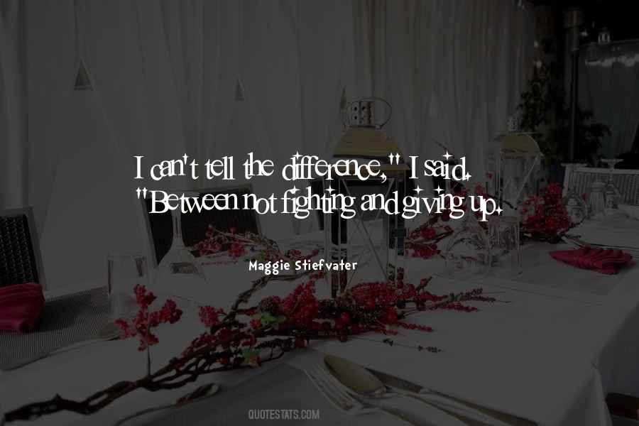 Quotes About Not Fighting #496196