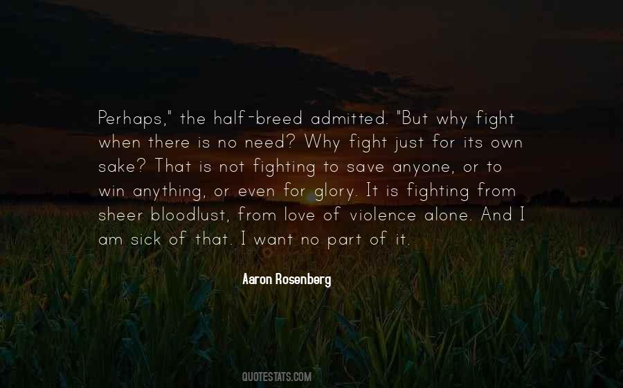 Quotes About Not Fighting #81184