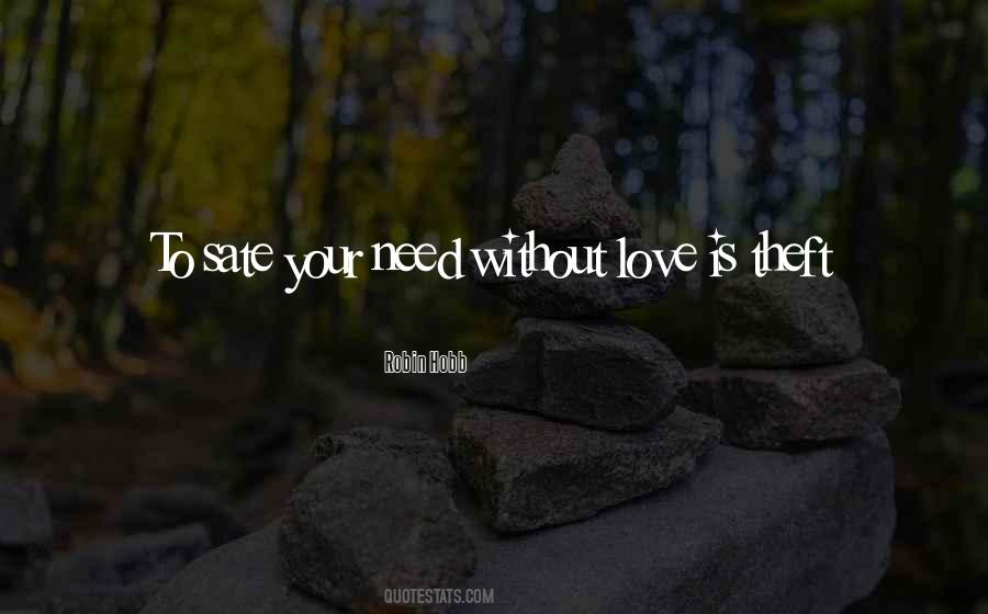 Quotes About Without Love #1124132