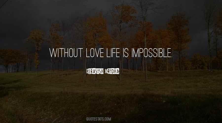 Quotes About Without Love #1307324