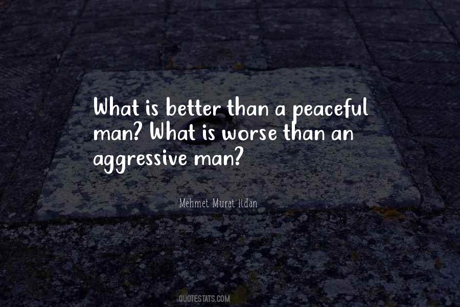 Quotes About Aggressive Man #1562277